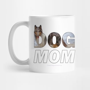 Dog Mom - Rough collie oil painting wordart Mug